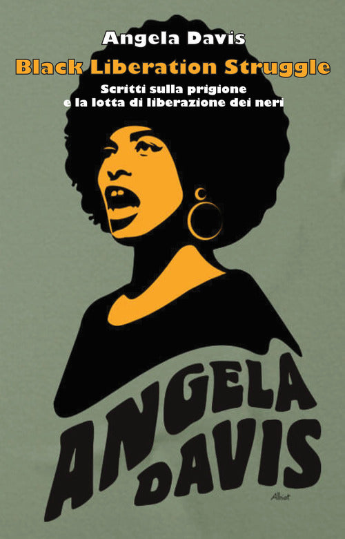 Cover of Black liberation struggle. Scritti sulla prigione e la lotta di liberazione dei neri