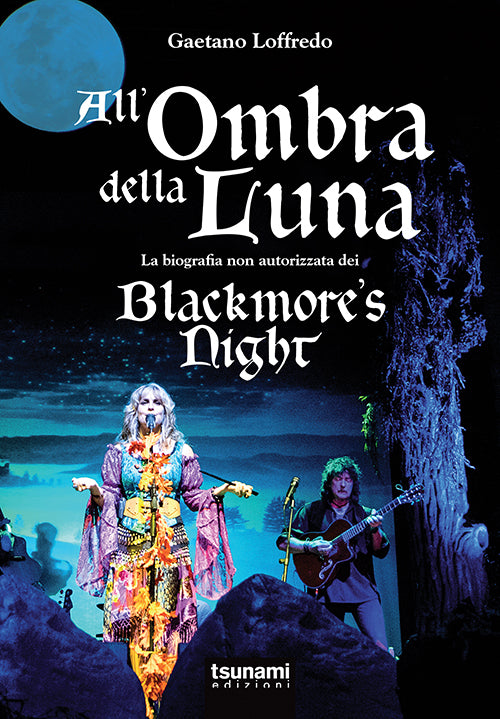 Cover of All'ombra della luna. La biografia non autorizzata dei Blackmore's night