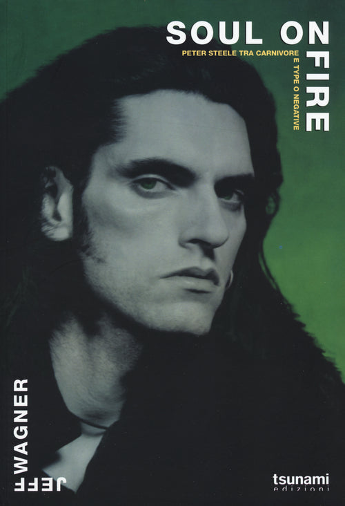 Cover of Soul on fire. Peter Steele tra Carnivore e Type O Negative