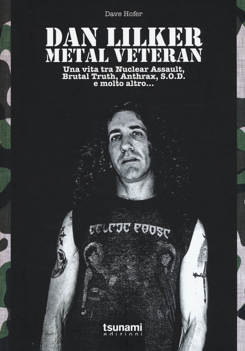 Cover of Dan Lilker. Metal veteran. Una vita tra Nuclear Assault, Brutal Truth, Anthrax, S.O.D. e molto altro...