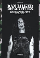 Cover of Dan Lilker. Metal veteran. Una vita tra Nuclear Assault, Brutal Truth, Anthrax, S.O.D. e molto altro...