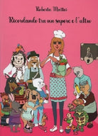 Cover of Ricordando tra un sapore e l'altro