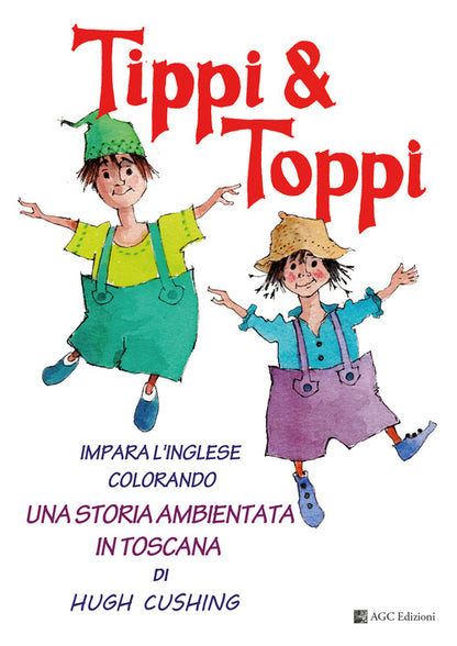 Cover of Tippi & Toppi. Impara l'inglese colorando. Una storia ambientata in Toscana