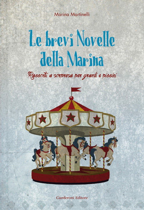 Cover of brevi novelle della Marina. Racconti a sorpresa per grandi e piccini
