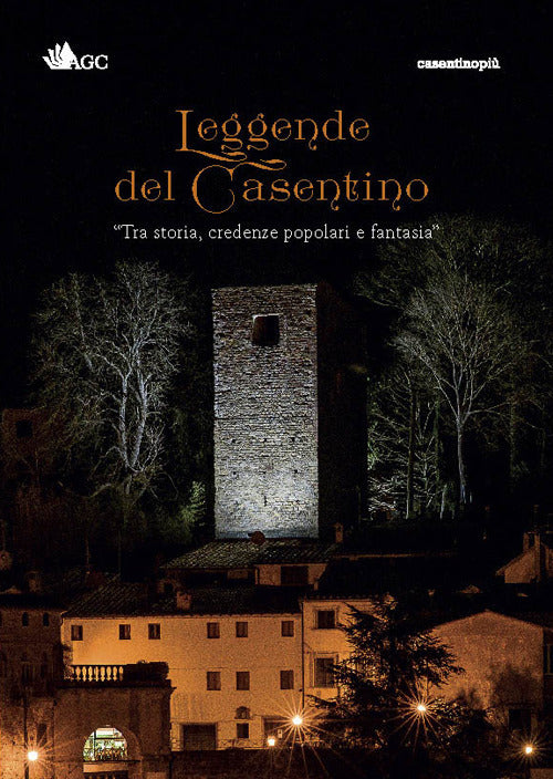 Cover of Leggende del Casentino. Tra storia, credenze popolari e fantasia