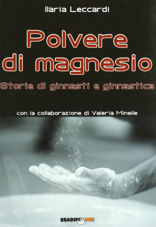 Cover of Polvere di magnesio. Storie di ginnasti e ginnastica