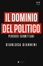 Cover of dominio del politico. Percorsi schmittiani