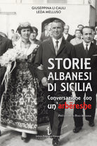 Cover of Storie albanesi di Sicilia. Conversazione con un'arbëreshe