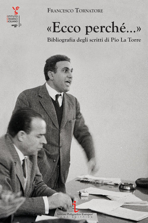 Cover of «Ecco perché...». Bibliografia degli scritti di pio La Torre