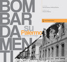 Cover of Bombardamenti su Palermo. Un racconto per immagini