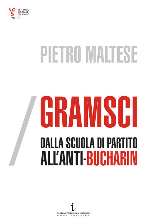 Cover of Gramsci, dalla scuola di partito all’Anti-Bucharin