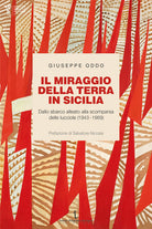 Cover of miraggio della terra in Sicilia. Dallo sbarco alleato alla scomparsa delle lucciole (1943-1969)