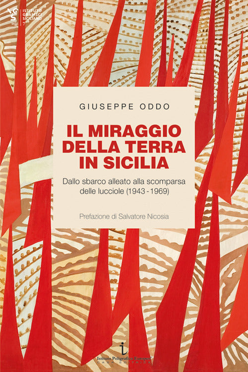 Cover of miraggio della terra in Sicilia. Dallo sbarco alleato alla scomparsa delle lucciole (1943-1969)