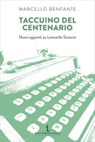 Cover of Taccuino del centenario. Nuovi appunti su Leonardo Sciascia