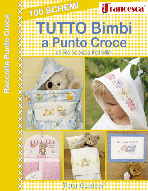 Cover of 100 schemi tutto bimbi a punto croce