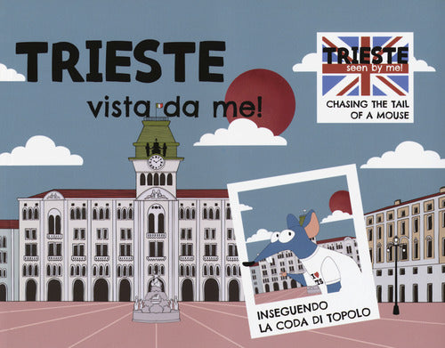 Cover of Trieste vista da me! Ediz. italiana e inglese