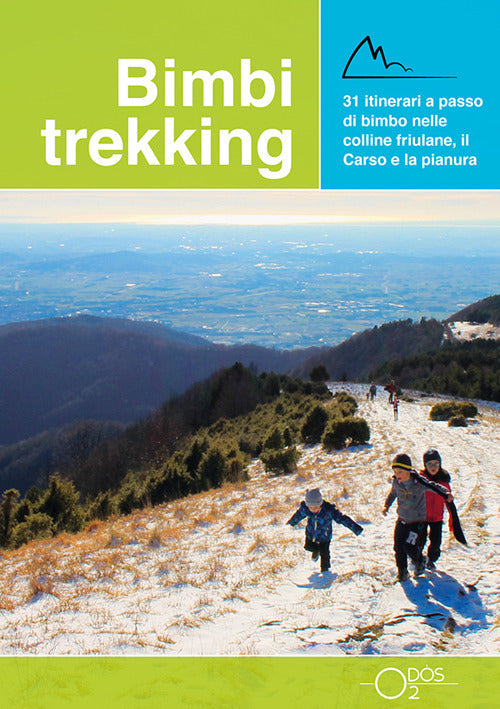 Cover of Bimbi trekking 2. 31 itinerari a passo di bimbo nelle colline friulane, il Carso e la pianura