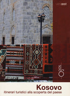 Cover of Kosovo. Itinerari turistici alla scoperta del paese