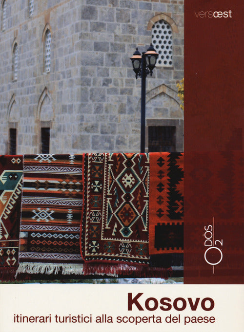 Cover of Kosovo. Itinerari turistici alla scoperta del paese