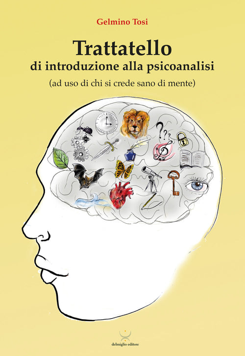 Cover of Trattatello di introduzione alla psicoanalisi (ad uso di chi si crede sano di mente)