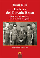 Cover of terra del Diavolo Rosso. Storie e personaggi del ciclismo astigiano
