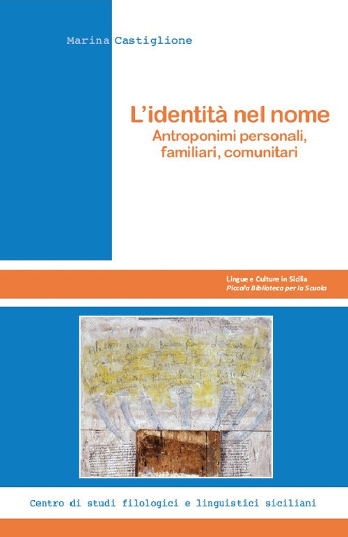 Cover of identità nel nome. Antroponimi personali, familiari, comunitari