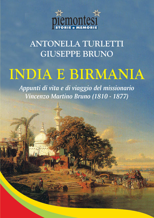 Cover of India e Birmania. Appunti di vita e di viaggio del missionario Vincenzo Martino Bruno (1810-1877)