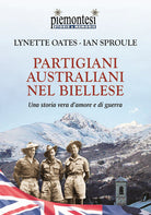 Cover of Partigiani australiani nel biellese. Una storia vera d'amore e di guerra
