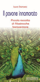 Cover of pavone innamorato. Piccola raccolta di filastrocche baraventane
