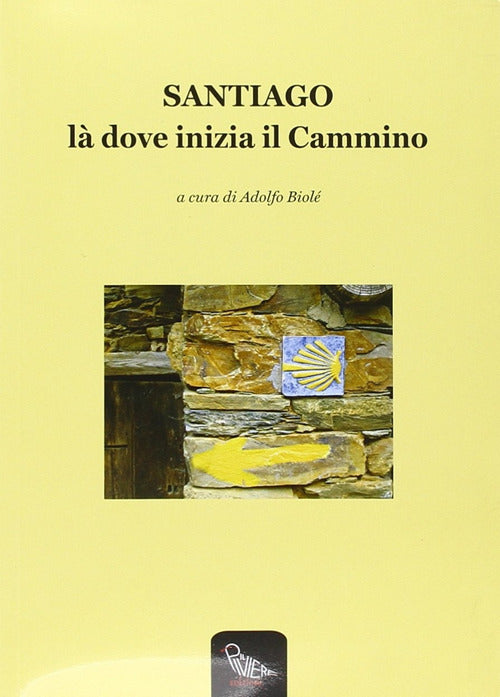 Cover of Santiago là dove inizia il cammino