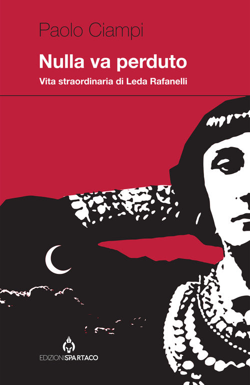 Cover of Nulla va perduto. Vita straordinaria di Leda Rafanelli