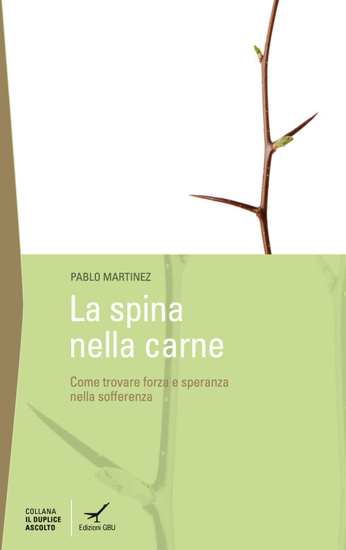 Cover of spina della carne. Dove trovare la forza nelle avversità?