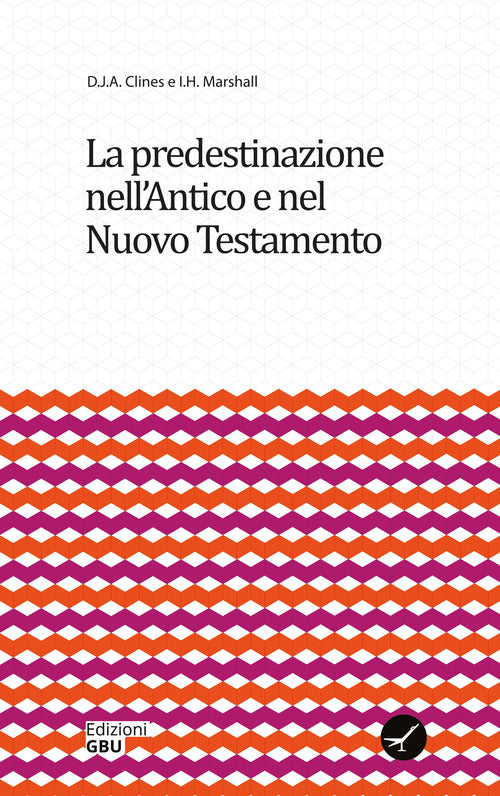 Cover of predestinazione nell'Antico e nel Nuovo Testamento