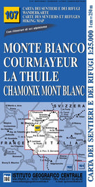 Cover of Carta n. 107 Monte Bianco, Courmayeur, Chamonix, la Thuile 1:25.000. Carta dei sentieri e dei rifugi. Serie monti