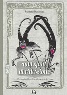 Cover of Utili sputi di riflessione. Aforismi sulla vita e altre parti del corpo