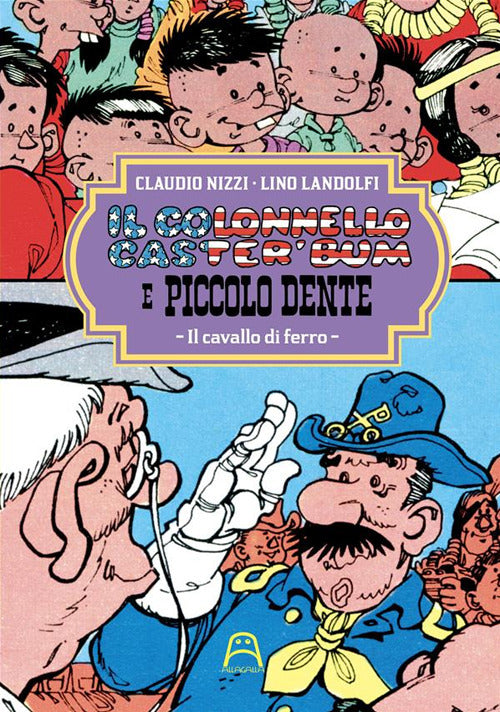 Cover of colonnello Caster'Bum e Piccolo Dente