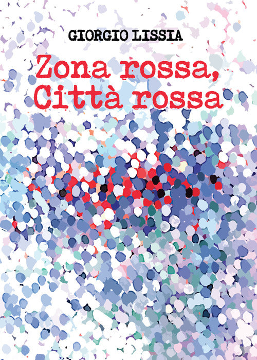 Cover of Zona rossa, città rossa