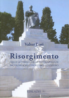 Cover of Risorgimento. Dalle lettere e dalle testimonianze di coloro che lo vollero e lo vissero