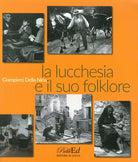 Cover of lucchesia e il suo folklore