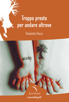 Cover of Troppo presto per andare altrove