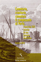 Cover of Cemeterio, cimiterio, cemetero. Il camposanto di Porto. Fiumicino 1893, nascita di una borgata marittima