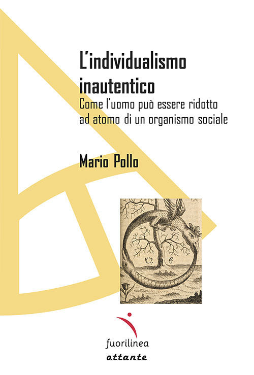 Cover of individualismo inautentico. Come l’uomo può essere ridotto ad atomo di un organismo sociale