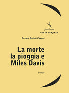 Cover of morte la pioggia e Miles Davis