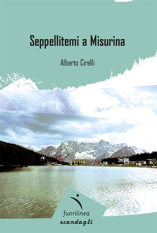 Cover of Seppellitemi a Misurina