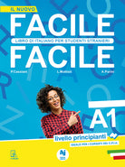 Cover of Facile facile. Libro di italiano per studenti stranieri. A1 livello principianti