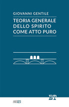 Cover of Teoria generale dello Spirito come atto puro