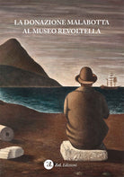 Cover of donazione Malabotta al Museo Revoltella