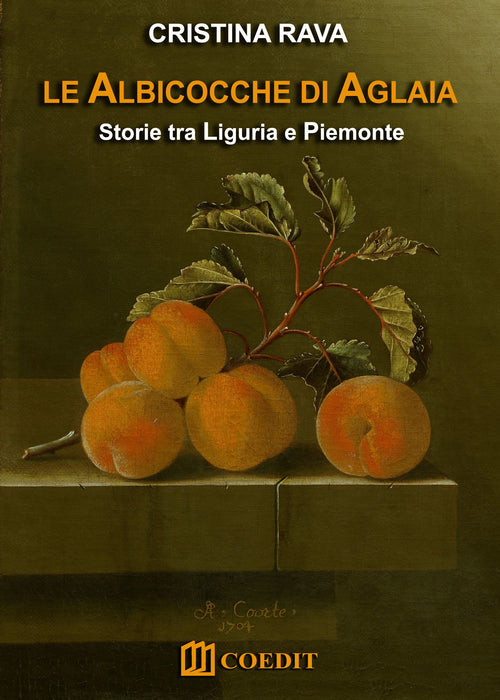 Cover of albicocche di Aglaia. Storie tra Liguria e Piemonte