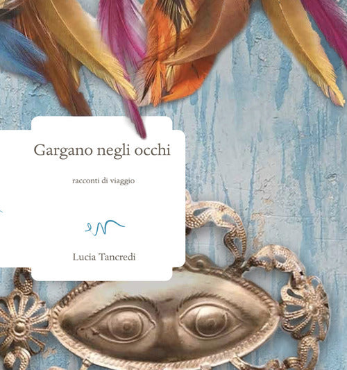 Cover of Gargano negli occhi. Racconti di viaggio