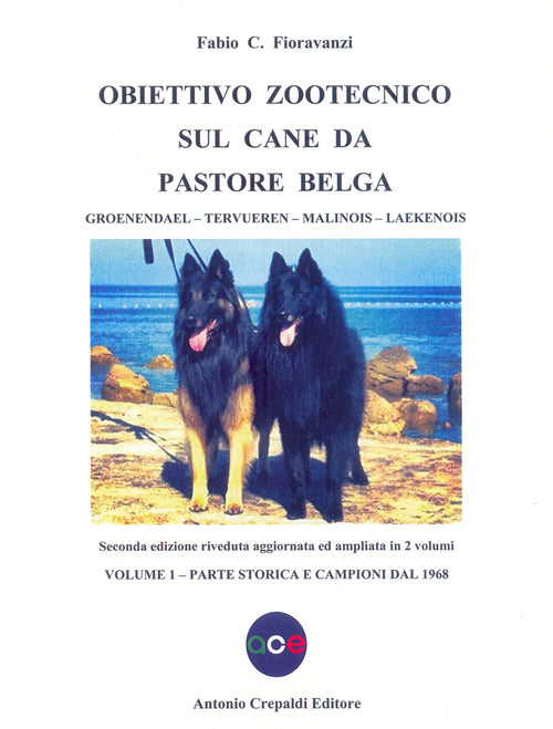 Cover of Obiettivo zootecnico sul cane da pastore belga. Groenendael, Tervueren, Malinois, Laekenois